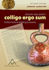 Colligo ergo sum (zbieram, więc jestem) - krótka historia kolekcjonowania