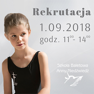 Rekrutacja do Szkoły Baletowej Anny Niedźwiedź