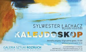 Wystawa i benefis malarstwa Sylwestra Łachacza