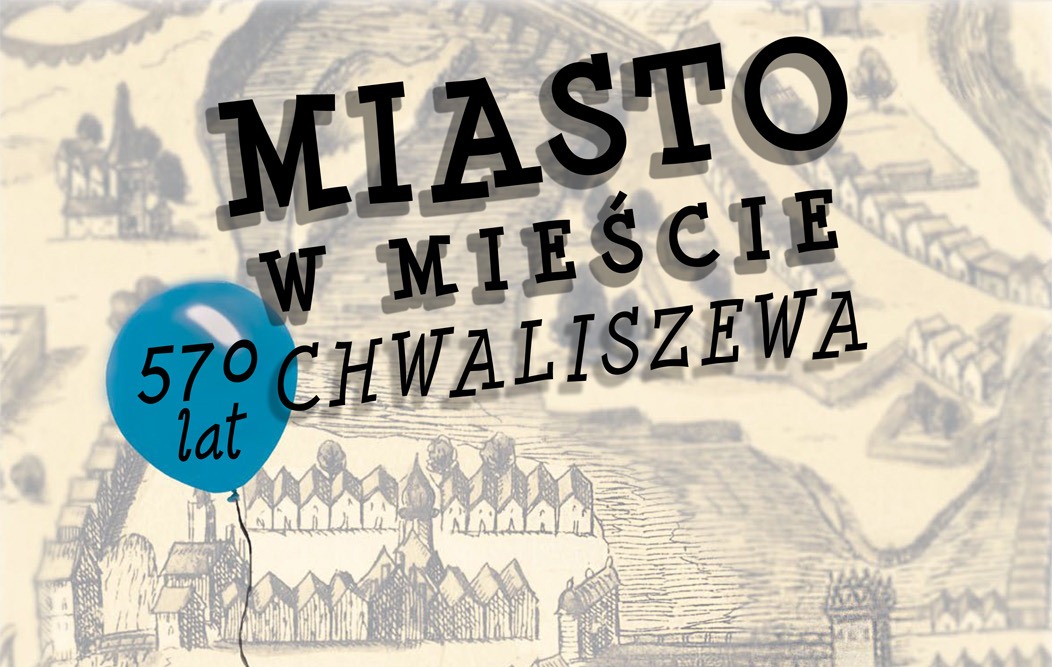 Miasto w mieście - 570 lat Chwaliszewa - grafika artykułu