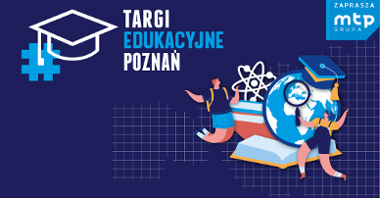 Plakat promocyjny Targi Edukacyjne w Poznaniu.