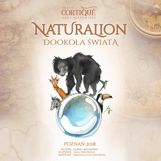 Plakat spektaklu Naturalion dookola Świata