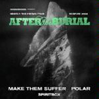 Concert: After The Burial, Make Them Suffer, Polar, Spiritbox