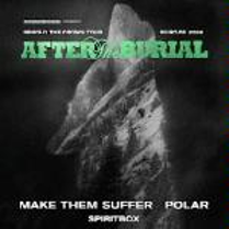 Concert: After The Burial, Make Them Suffer, Polar, Spiritbox