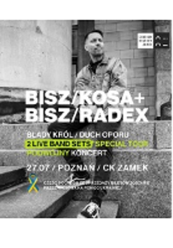 Banner advertising the concert BISZ / KOSA + BISZ / RADEX Special Tour. Black and white photo of the artist. Information about the event in the foreground.