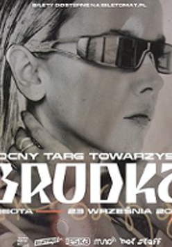 Concert poster: photo of Brodka in sunglasses and information about the event.