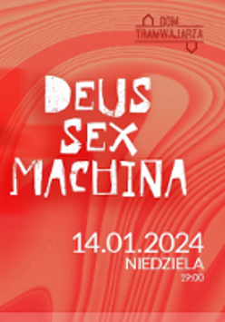 Poster with the band's name (Deus Sex Machina) and information about the event (white text on red background).