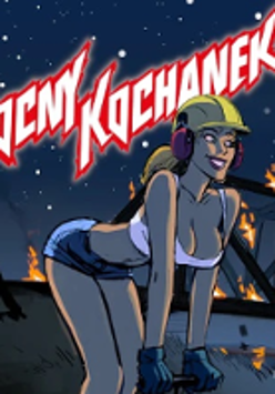 Concert poster: drawing of a young woman in a bra, shorts and a helmet on her head and the name of a band Nocny Kochanek.