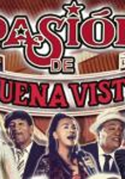 Concert: Pasion de Buena Vista