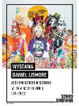 poster of Daniel Lismore exhibition