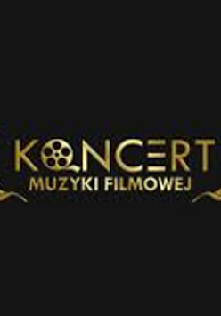 Concert poster: golden inscription "Koncert muzyki filmowej" on black background.