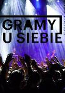 poster of "Gramy u siebie"
