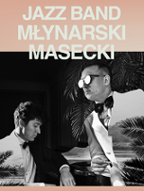 JAZZ-BAND MŁYNARSKI-MASECKI