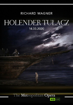 Screening of the opera The Flying Dutchman by R. Wagner, in the cycle Metropolitan Opera