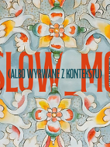Writing "SLOW_MO" in big red font on the background of colorful, symmetrical, ornamental floral pattern.