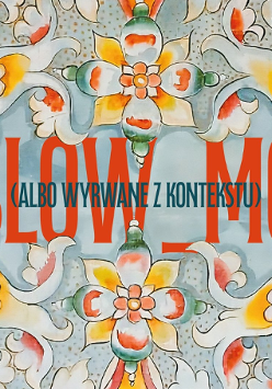 Writing "SLOW_MO" in big red font on the background of colorful, symmetrical, ornamental floral pattern.