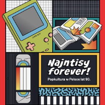 Multicolored graphic divided into four parts. In the upper left corner a Game Boy drawing, next to two open magazines/comics. In the lower left corner a VHS tape, in the right a white inscription with the Polish title of the exhibition
