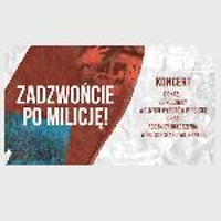 Zadzwońcie po Milicję