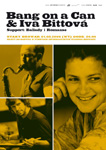 Bang on a Can & Iva Bittova