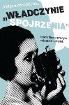 Małgorzata Radkiewicz, Kilka "spojrzeń" na kino i sztukę kobiet