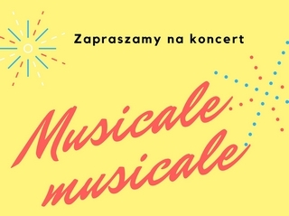 Musiacale, musicale - koncert Orkiestry Miasta Poznania