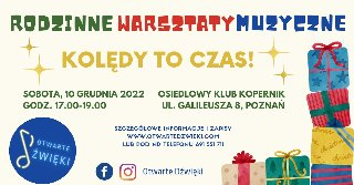Rodzinne Warsztaty Muzyczne "Kolędy to czas!"