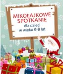 Spotkanie mikołajkowe dla dzieci w wieku 6-9 lat