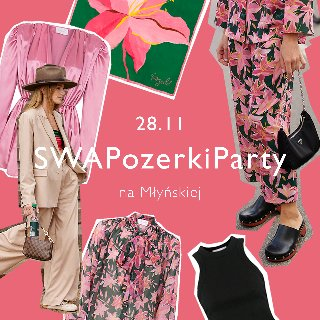 #SWAPozerkiParty & Pozerki Girl Talks Młyńska12