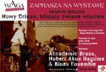 Wystawa - Henryk Malesa - Nowy Orlean, klimaty zwiane wiatrem.