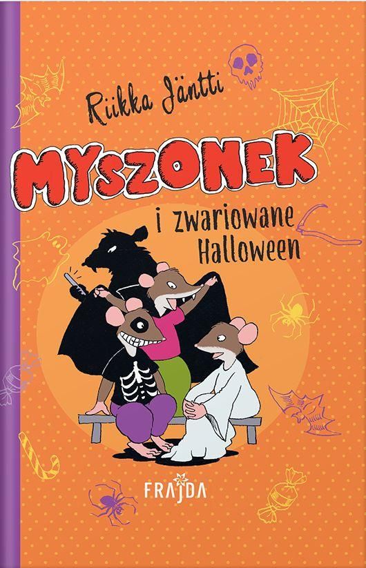 Riikka Jantti, "Myszonek i zwariowane Halloween", fot. materiały prasowe .