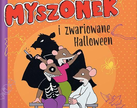 Riikka Jantti, "Myszonek i zwariowane Halloween", fot. materiały prasowe .