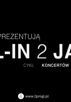 Czarne tło z kolorowym motywem zorzy. Na środku biały napis "2progi prezentują All-in 2 Jazz cykl koncertów jazzowych".