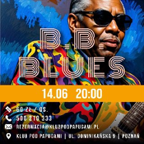 Grafika artysty w ciemnych okularach i kolorowej koszuli, na niej stylizoawny napis B.B. Blues