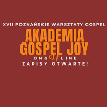 Na ciemnoczerwonym tle informacje o wydarzeniu. Napisy 17. poznańskie warsztaty gospel, a także Akademia Gospel Joy, on and off line, zapisy otwarte.