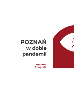 Na białym tle bordowe logo, napis "wystawa fotografii" oraz czarny napis "Poznań w dobie pandemii".