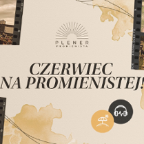Na brązowym tle logo pleneru i napis "czerwiec na promienistej".