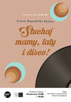 Na pudrowo różowym tle fragment płyty gramofonowej, i napis "Scena Republiki Rytmu, Słuchaj mamy, taty i disco!".