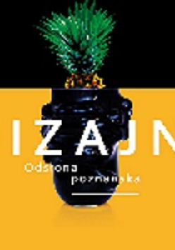 Grafika będąca plakatem wystawy składa się z dwóch części. Dolna przedstawia fragment fantazyjnego czarnego wazonu na żółtym tle. U jego podstawy znajduje się napis "dizajn.". W górnej część grafiki widzimy fragment ananasa z liśćmi na czarnym tle.