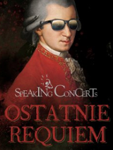 Wizerunek Mozzarta w okularach przeciwsłonecznych i napis "speaking concerts ostatnie requiem".
