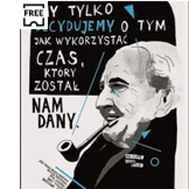 Czarno-biała grafika. Rysunek mężczyzny z profilu z fajką w ustach. Po prawej stronie cytat: "My tylko decydujemy o tym, jak wykorzystać czas, który został nam dany."