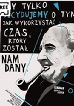 Czarno-biała grafika. Rysunek mężczyzny z profilu z fajką w ustach. Po prawej stronie cytat: "My tylko decydujemy o tym, jak wykorzystać czas, który został nam dany."