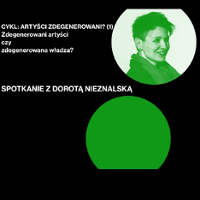 Baner z nazwą wydarzenia i zdjęciem Doroty Nieznalskiej.