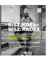 Baner reklamujący koncert BISZ/KOSA+BISZ/RADEX Special Tour. Czarno-biała fotografia artysty. Na pierwszym planie informacje o wydarzeniu.