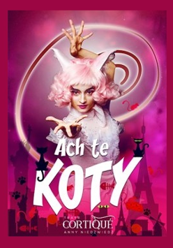 Na banerze napis "Ach te koty" i zdjęcie jednej z artystek ze sztuki.