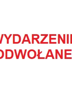 Baner z czerwonym napisem wydarzenie odwołane.