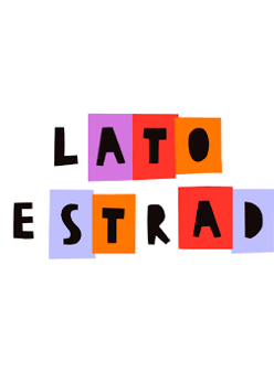 Napis "lato z estradą".