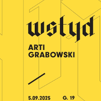 Żółte tło z nałożonymi czarnymi napisami: "Performance, Wstyd Arti Grabowski".