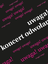 Baner z napisem uwaga koncert odwołany.
