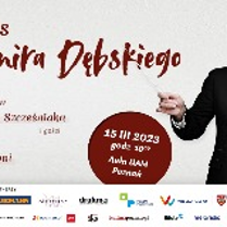 Plakat reklamujący benefis Krzesimira Dębskiego. Widać na nim program wydarzenia i samego muzyka, z batutą dyrygenta w dłoni, ubranego we frak.