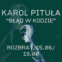 Rysunkowe przedstawienie humanoidalnego robota, informacje o premierze tomiku poezji pod tytułem Błąd w kodzie.